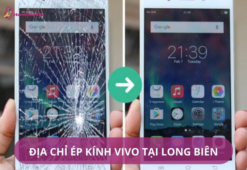 Ép kính Vivo tại Long Biên